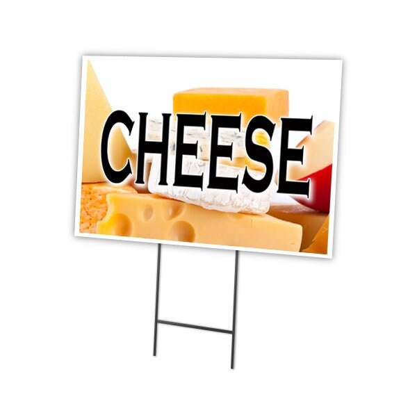 Cheese Yard Sign & Stake outdoor plastic coroplast window, C-1824 Cheese